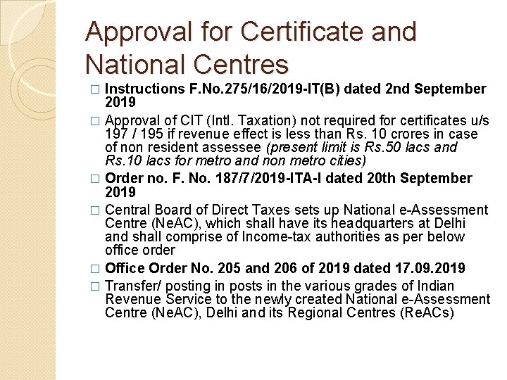 Approval for Certificate and National Centres Instructions F. No. 275/16/2019 -IT(B) dated 2 nd