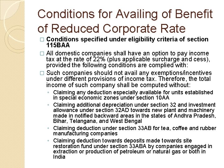 Conditions for Availing of Benefit of Reduced Corporate Rate Conditions specified under eligibility criteria