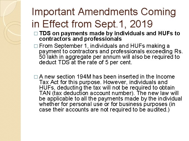 Important Amendments Coming in Effect from Sept. 1, 2019 � TDS on payments made