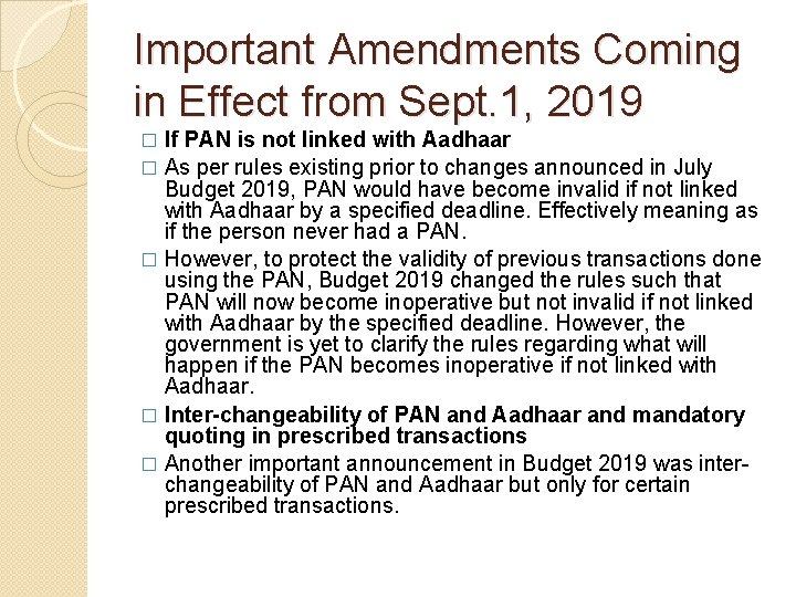 Important Amendments Coming in Effect from Sept. 1, 2019 If PAN is not linked