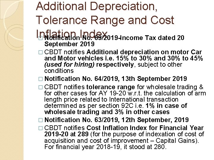 Additional Depreciation, Tolerance Range and Cost Inflation � Notification. Index No. 69/2019 -Income Tax