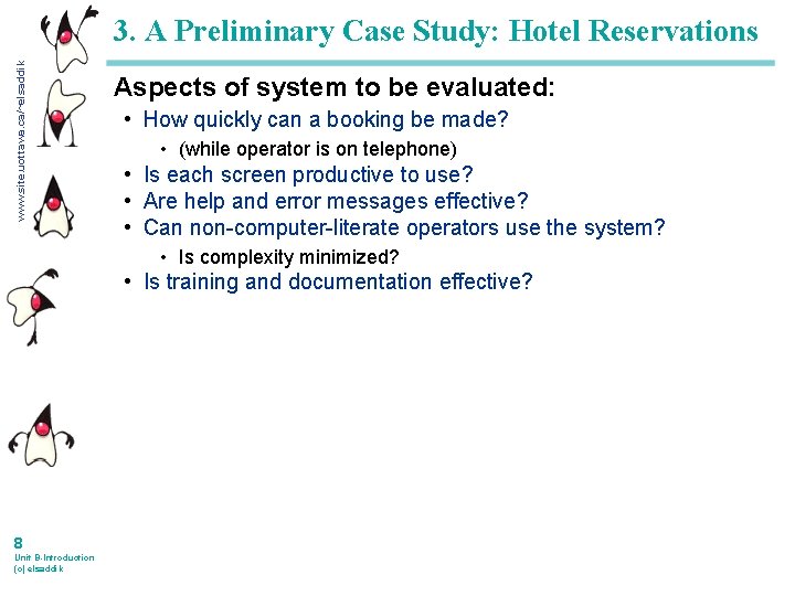 www. site. uottawa. ca/~elsaddik 3. A Preliminary Case Study: Hotel Reservations Aspects of system