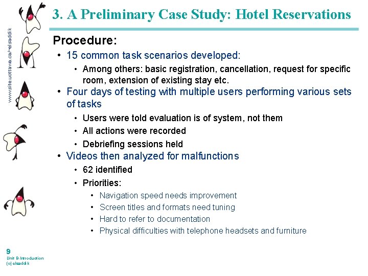 www. site. uottawa. ca/~elsaddik 3. A Preliminary Case Study: Hotel Reservations Procedure: • 15