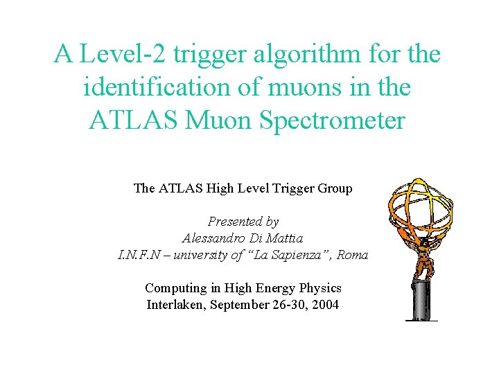 A Level-2 trigger algorithm for the identification of muons in the ATLAS Muon Spectrometer