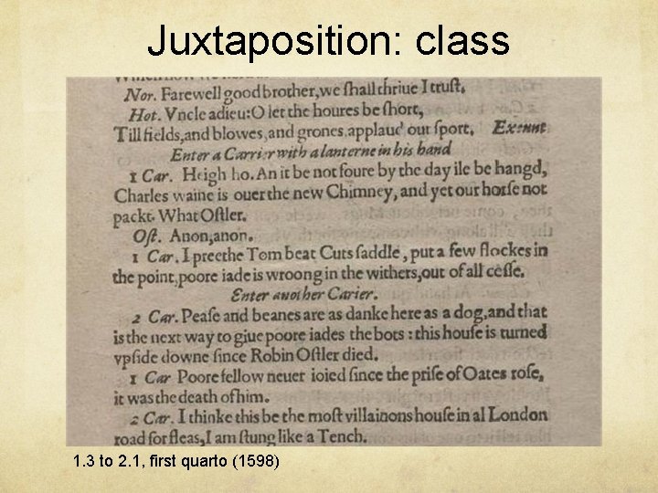 Juxtaposition: class 1. 3 to 2. 1, first quarto (1598) 