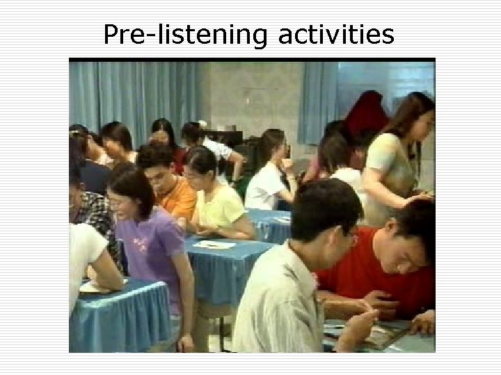 Pre-listening activities 