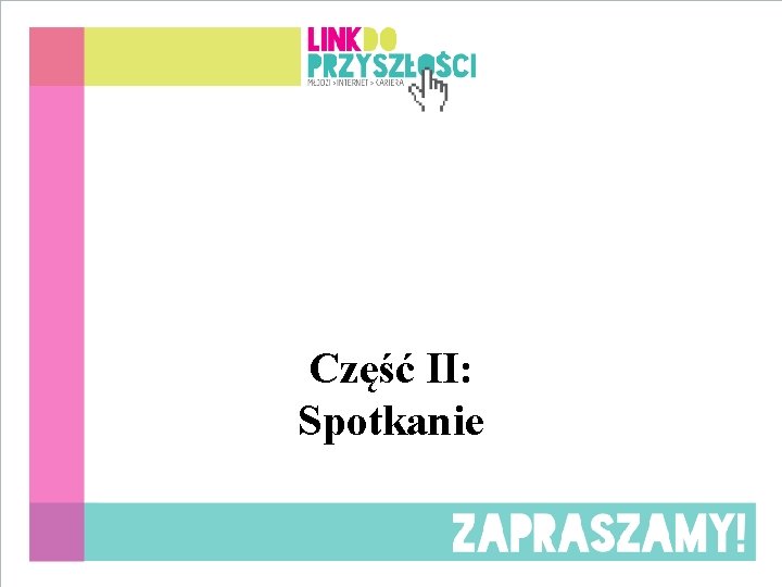 Część II: Spotkanie 