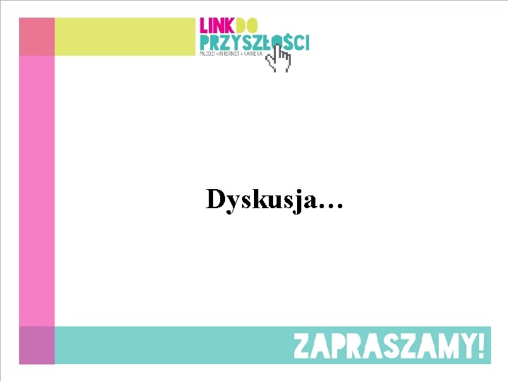 Dyskusja… 