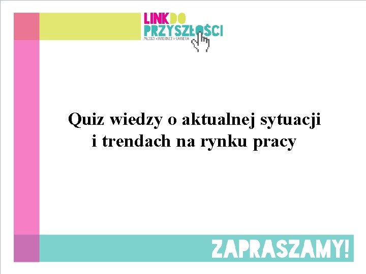 Quiz wiedzy o aktualnej sytuacji i trendach na rynku pracy 