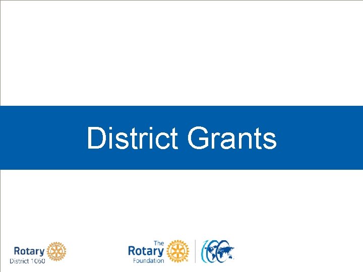District Grants 