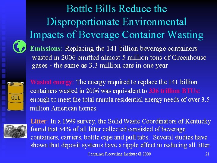 Bottle Bills Reduce the Disproportionate Environmental Impacts of Beverage Container Wasting Emissions: Replacing the