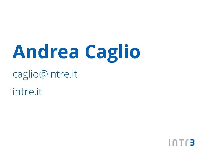 Andrea Caglio caglio@intre. it 