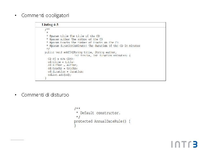  • Commenti obbligatori • Commenti di disturbo 