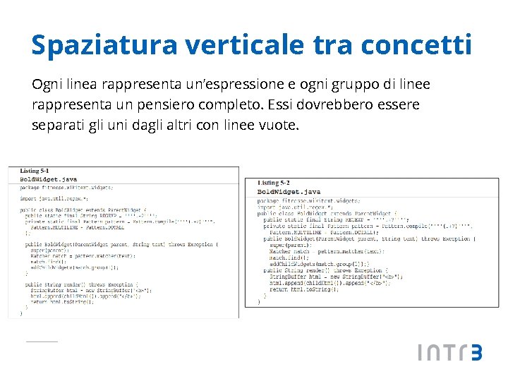 Spaziatura verticale tra concetti Ogni linea rappresenta un’espressione e ogni gruppo di linee rappresenta