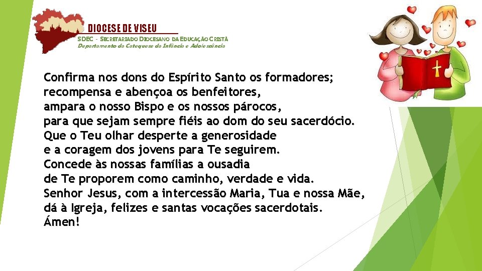 DIOCESE DE VISEU SDEC - SECRETARIADO DIOCESANO DA EDUCAÇÃO CRISTÃ Departamento da Catequese da