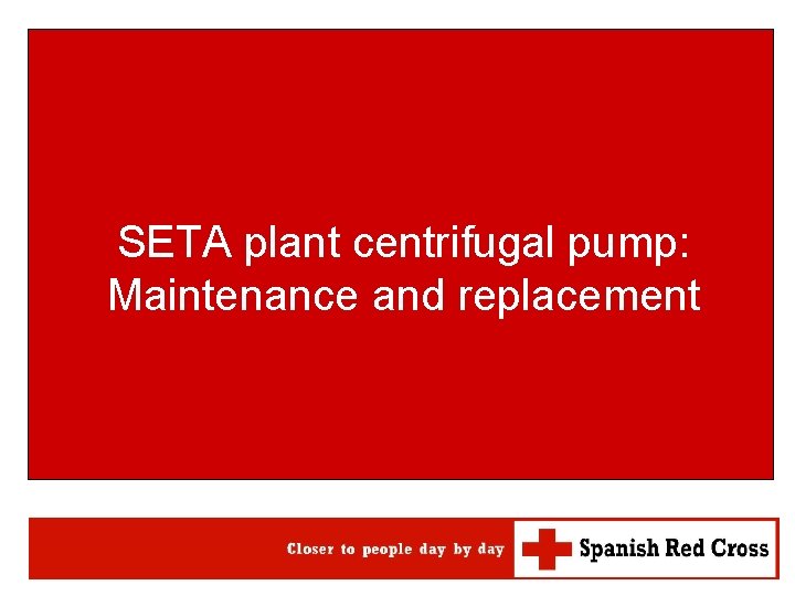 ERU WATSAN MOD. 15 SETA plant centrifugal pump: Maintenance and replacement 