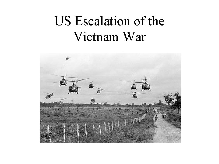 US Escalation of the Vietnam War 