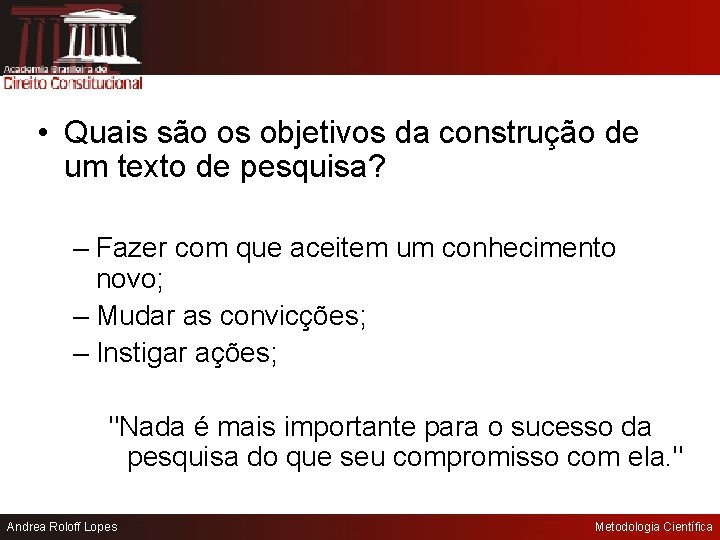  • Quais são os objetivos da construção de um texto de pesquisa? –