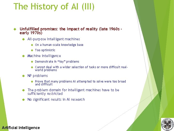 The History of AI (III) Unfulfilled promises: the Impact of reality (late 1960 s