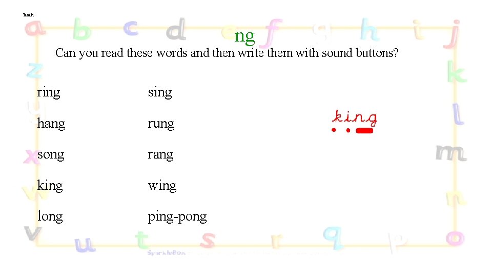 Teach ng Can you read these words and then write them with sound buttons?
