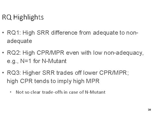 RQ Highlights • RQ 1: High SRR difference from adequate to nonadequate • RQ