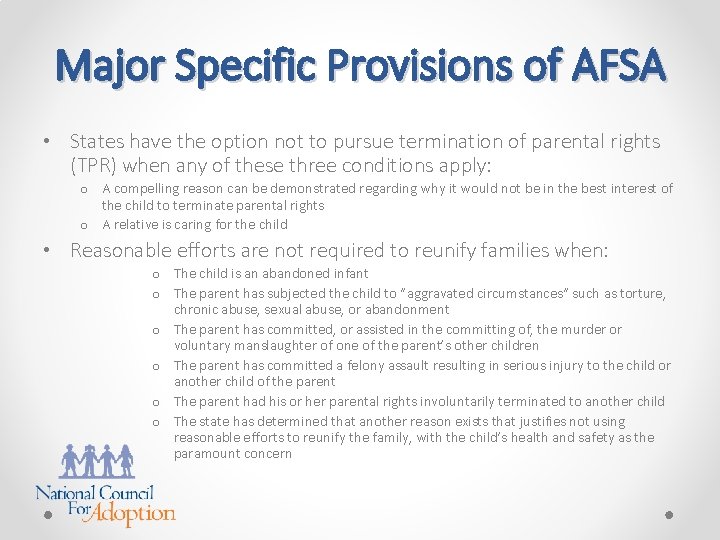 Major Specific Provisions of AFSA • States have the option not to pursue termination
