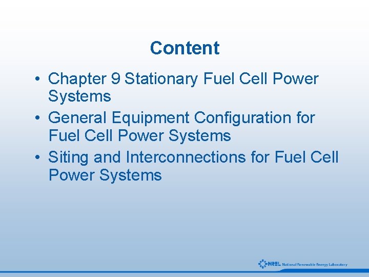 Content • Chapter 9 Stationary Fuel Cell Power Systems • General Equipment Configuration for