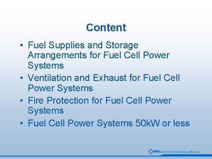 Content • Fuel Supplies and Storage Arrangements for Fuel Cell Power Systems • Ventilation