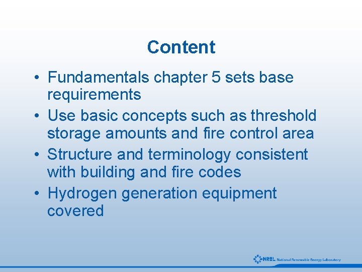 Content • Fundamentals chapter 5 sets base requirements • Use basic concepts such as