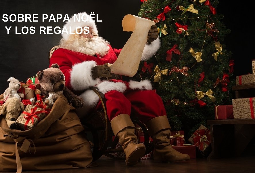 SOBRE PAPA NOËL Y LOS REGALOS 