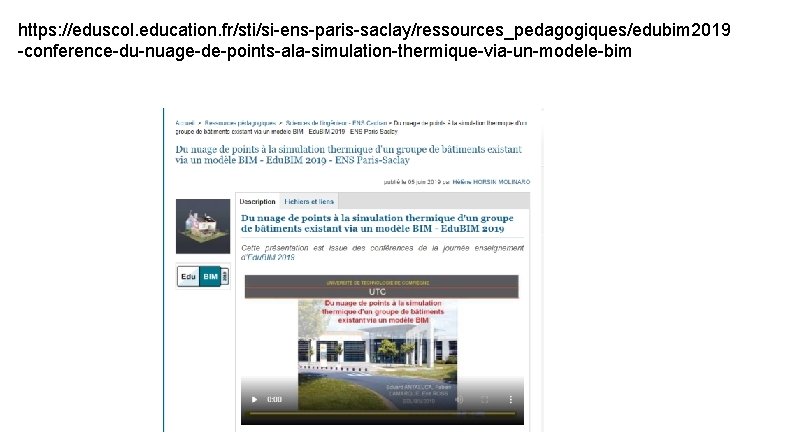 https: //eduscol. education. fr/sti/si-ens-paris-saclay/ressources_pedagogiques/edubim 2019 -conference-du-nuage-de-points-ala-simulation-thermique-via-un-modele-bim 