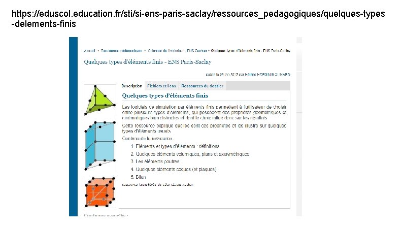 https: //eduscol. education. fr/sti/si-ens-paris-saclay/ressources_pedagogiques/quelques-types -delements-finis 