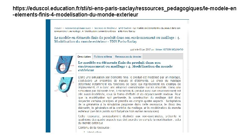 https: //eduscol. education. fr/sti/si-ens-paris-saclay/ressources_pedagogiques/le-modele-en -elements-finis-4 -modelisation-du-monde-exterieur 