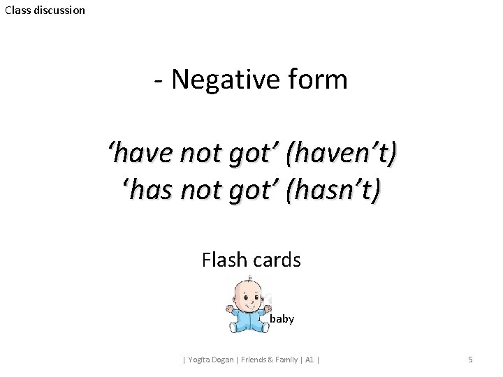 Friends Family Target Language Havehas got possessive adjectives