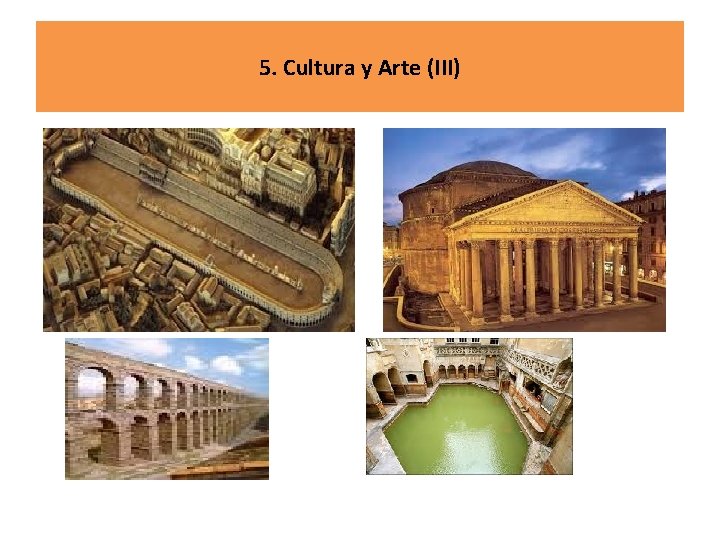 5. Cultura y Arte (III) 