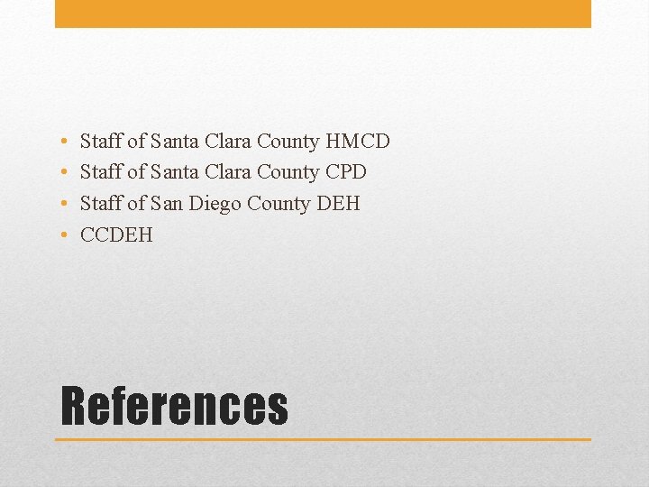  • • Staff of Santa Clara County HMCD Staff of Santa Clara County