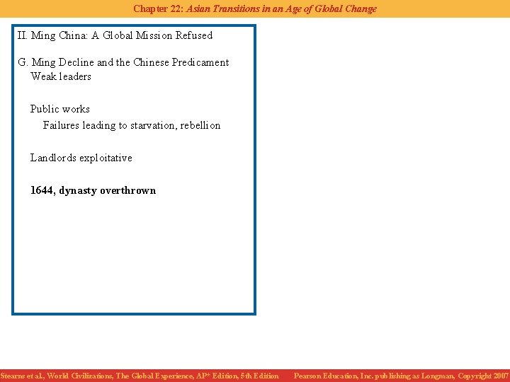 Chapter 22: Asian Transitions in an Age of Global Change II. Ming China: A