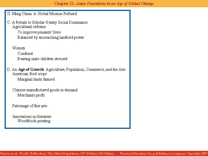 Chapter 22: Asian Transitions in an Age of Global Change II. Ming China: A