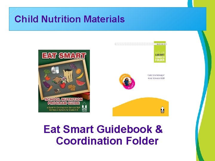 Child Nutrition Materials Eat Smart Guidebook & Coordination Folder 