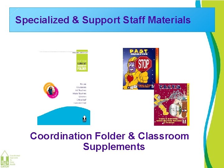 Specialized & Support Staff Materials Coordination Folder & Classroom Supplements 