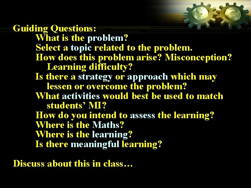 Guiding Questions: What is the problem? Select a topic related to the problem. How