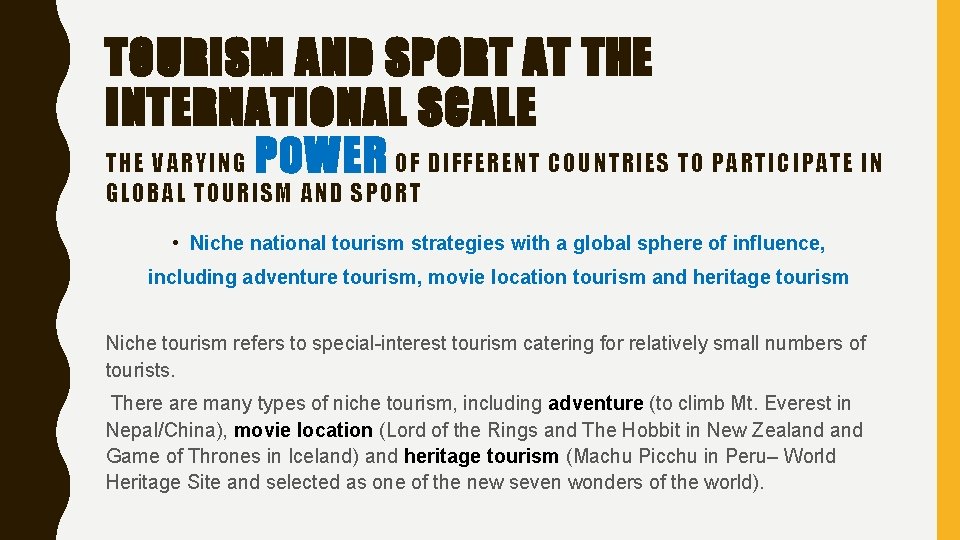 TOURISM AND SPORT AT THE INTERNATIONAL SCALE THE VARYING POWER OF DIFFERENT COUNTRIES TO