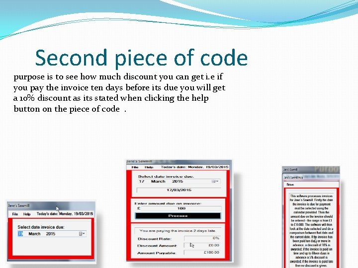 Second piece of code purpose is to see how much discount you can get