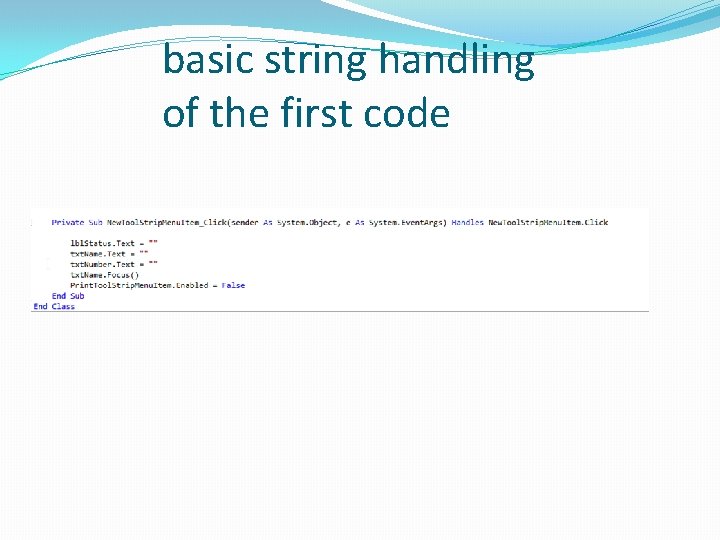 basic string handling of the first code 