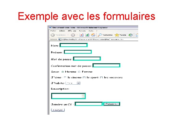 Exemple avec les formulaires 