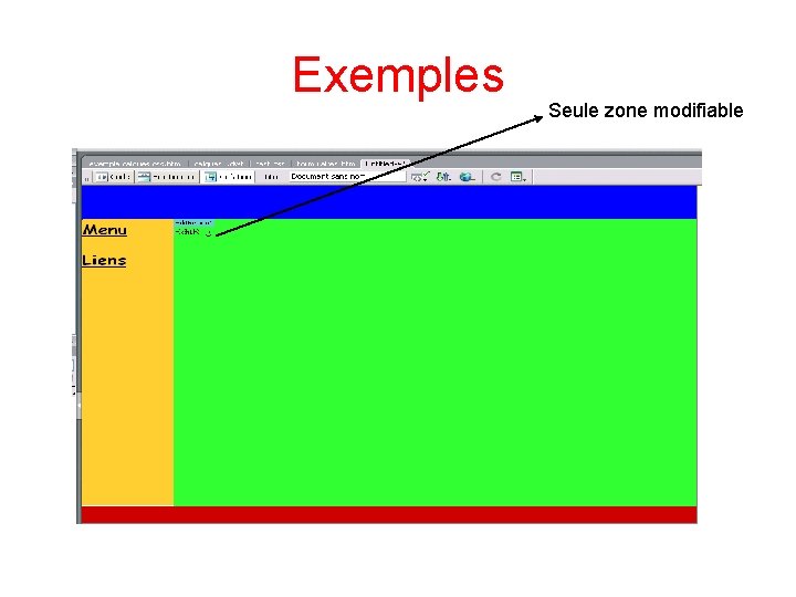 Exemples Seule zone modifiable 