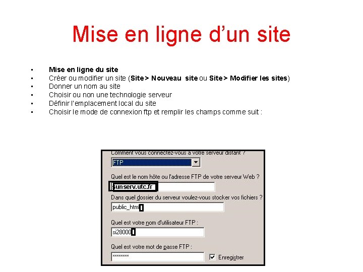 Mise en ligne d’un site • • • Mise en ligne du site Créer