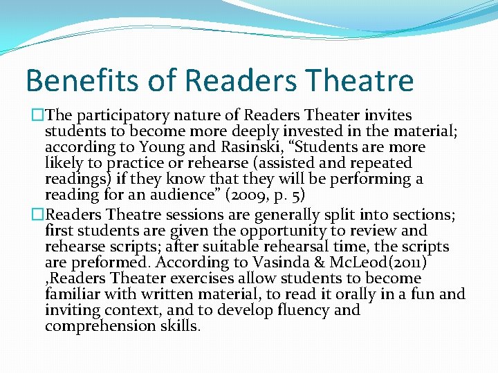 Benefits of Readers Theatre �The participatory nature of Readers Theater invites students to become Benefits of Readers Theatre �The participatory nature of Readers Theater invites students to become