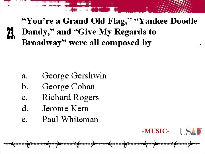 “You’re a Grand Old Flag, ” “Yankee Doodle Dandy, ” and “Give My Regards