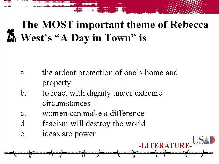 The MOST important theme of Rebecca West’s “A Day in Town” is a. b.